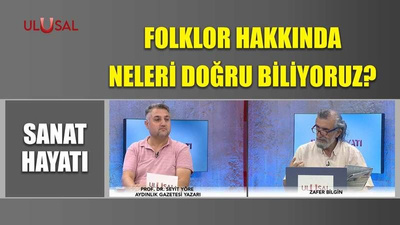 Folklor hakkında neleri doğru biliyoruz?